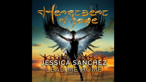 Jessica Sanchez Lead Me Home