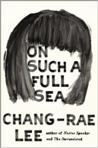 CChang Rae Lee On Such a Full Sea