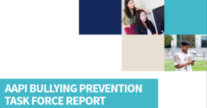 AAPI bullying Task Force